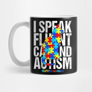 I Speak Fluent Cat And Autism Funny Autism Cat T-Shirt Mug